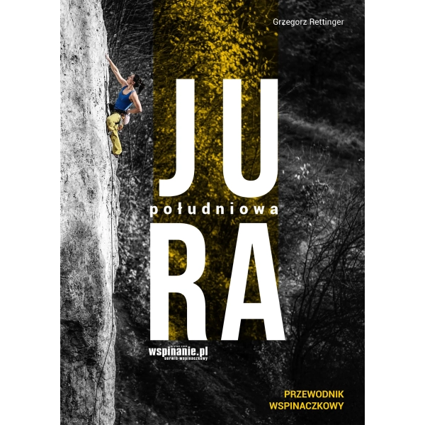 Wspinanie.pl Jura Południowa wydanie 4 Grzegorz Rettinger